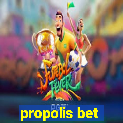 propolis bet